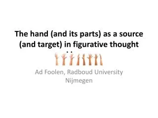 The hand (and its parts) as a source (and target) in figurative thought and language