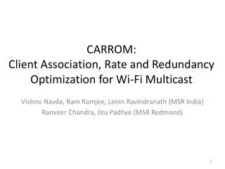CARROM: Client Association, Rate and Redundancy Optimization for Wi-Fi Multicast