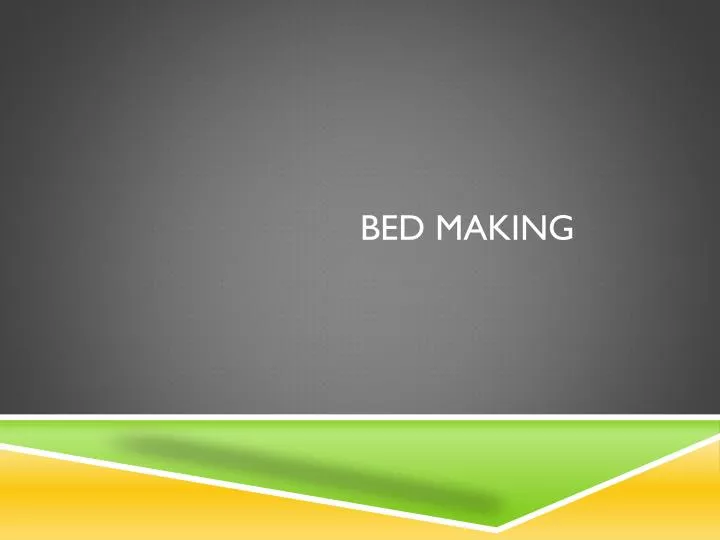 bed making