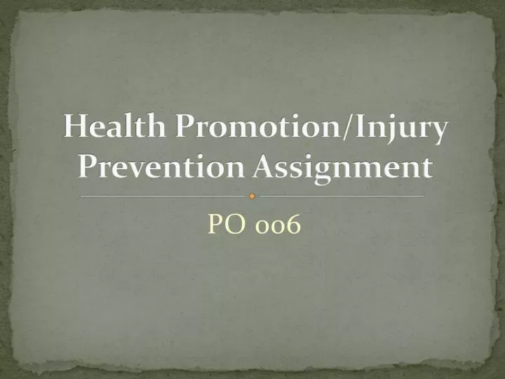 health promotion injury prevention assignment