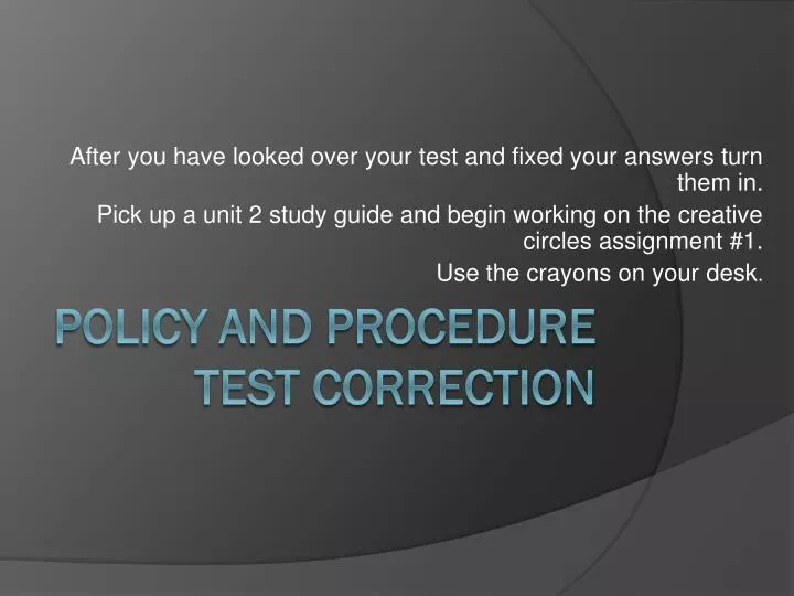 policy and procedure test correction