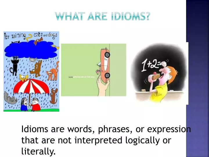 what are idioms