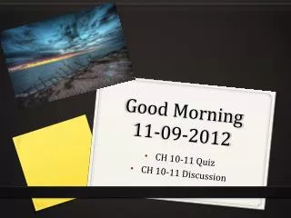 good morning 11 09 2012