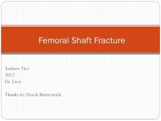 Femoral Shaft Fracture