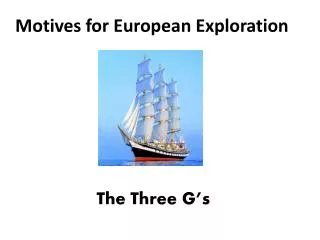 Motives for European Exploration