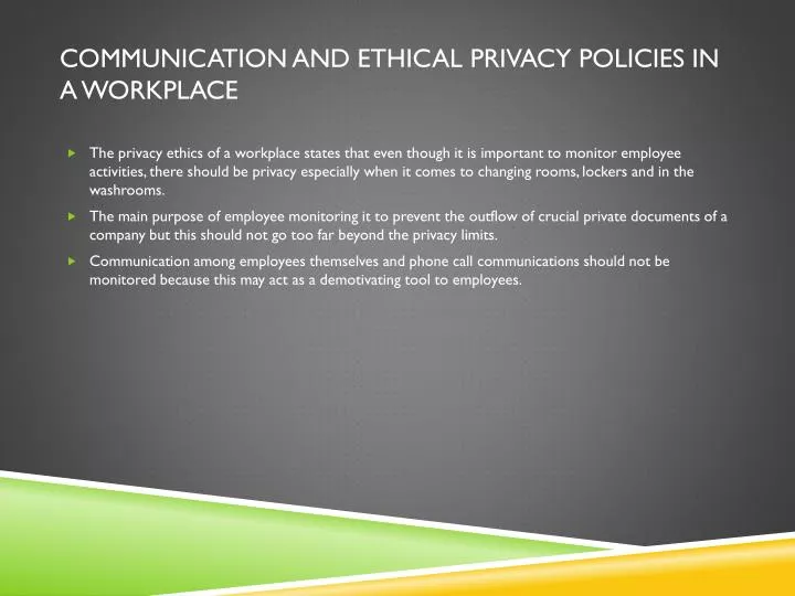 communication and ethical p rivacy p olicies in a workplace