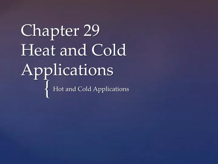 chapter 29 heat and cold applications