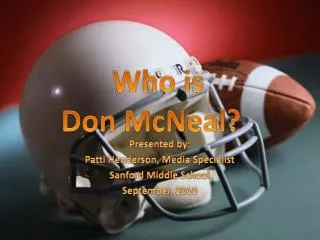 Who is Don McNeal?