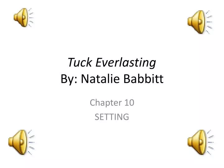 tuck everlasting by natalie babbitt