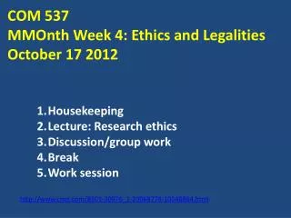 COM 537 MMOnth Week 4: Ethics and Legalities October 17 2012