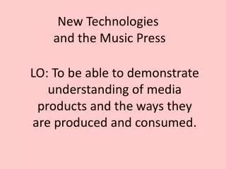 New Technologies and the Music Press