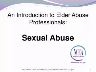 An Introduction to Elder Abuse Professionals: Sexual Abuse