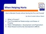 When Helping Hurts - slide 1