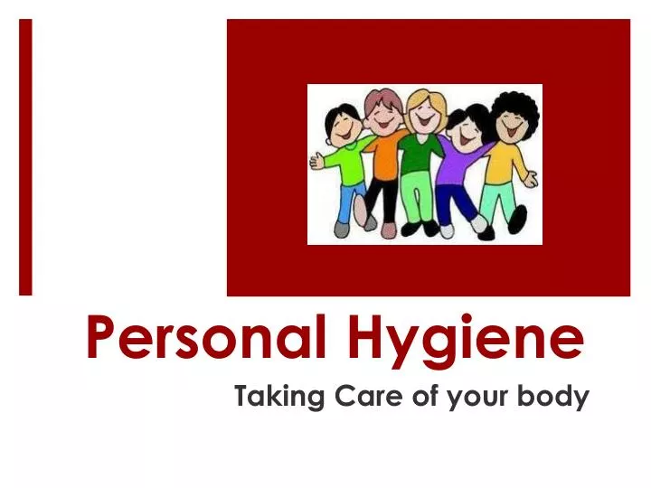 personal hygiene