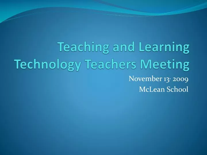 teaching and learning technology teachers meeting