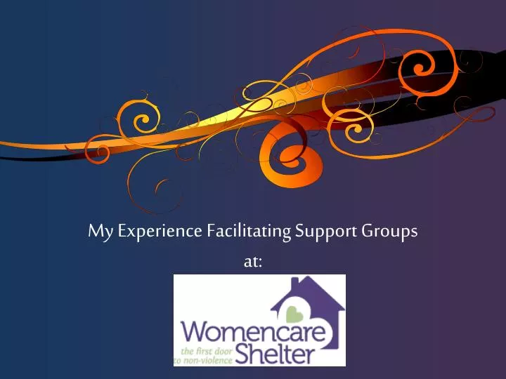 my experience facilitating support groups at