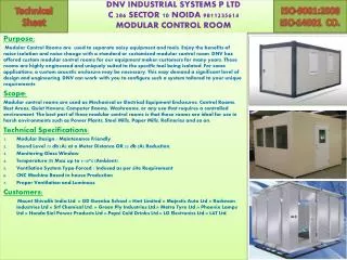 DNV INDUSTRIAL SYSTEMS P LTD C 286 SECTOR 10 NOIDA 9811235614 MODULAR CONTROL ROOM