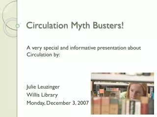 Circulation Myth Busters!
