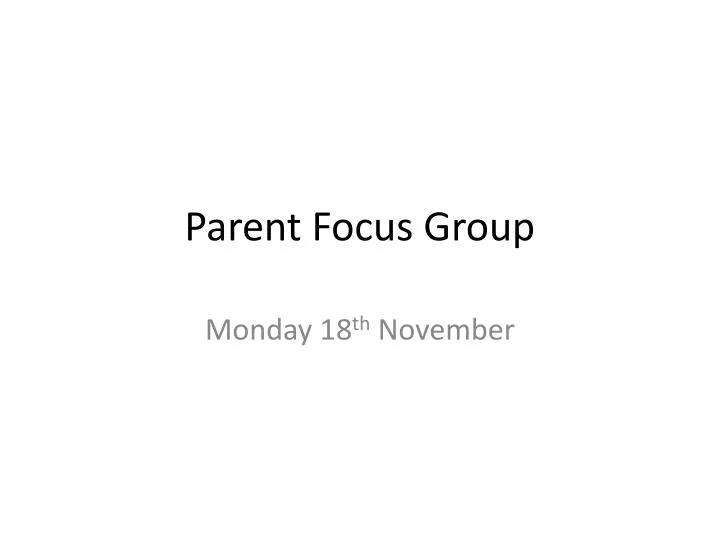parent focus group