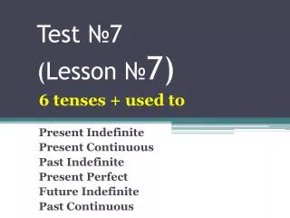 Test ? 7 (Lesson ? 7 )