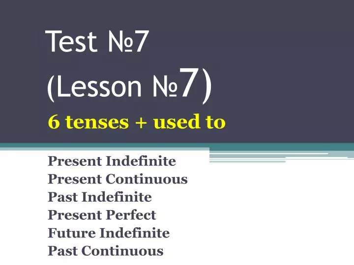 test 7 lesson 7