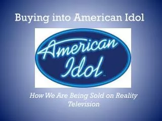 Buying into American Idol