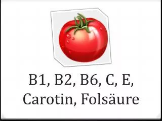 b1 b2 b6 c e carotin fols ure