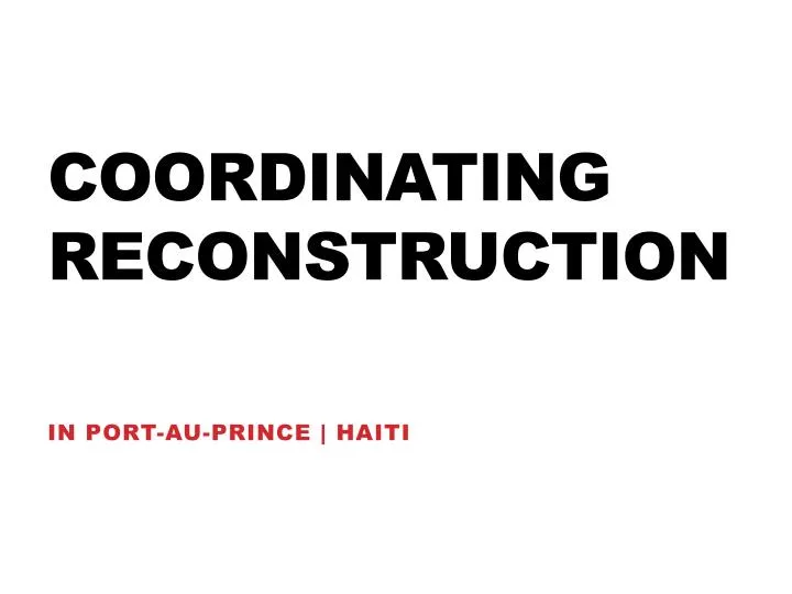 coordinating reconstruction