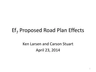 Ef 7 Proposed Road Plan Effects
