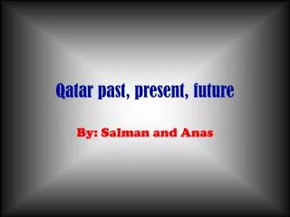 Qatar past, present, future