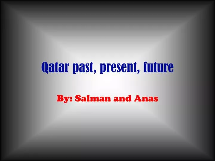 qatar past present future