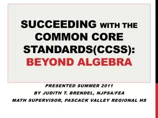 Succeeding with the common core standards(CCSS): BEYOND ALGEBRA