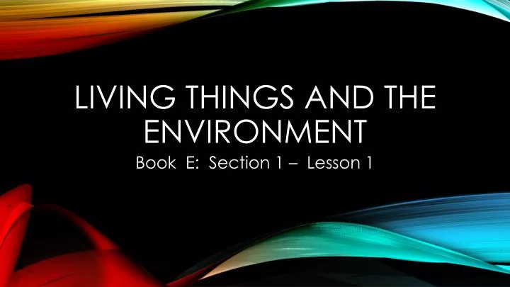 living things and the environment