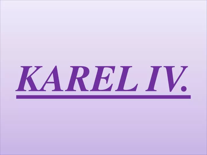 karel iv