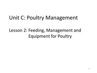 Unit C: Poultry Management