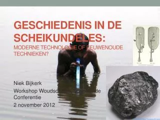 geschiedenis in de scheikundeles moderne technologie of eeuwenoude technieken