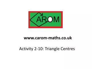 Activity 2-10: Triangle Centres