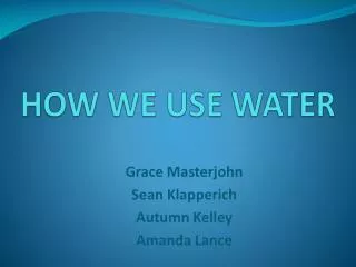 how we use water
