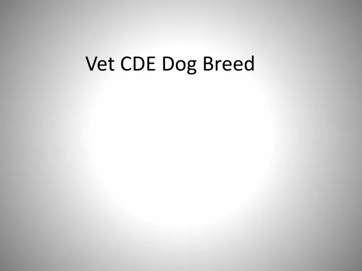 vet cde dog breed