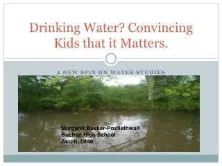 Drinking Water? Convincing Kids that it Matters.