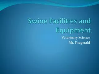 Swine Facilities and Equipment