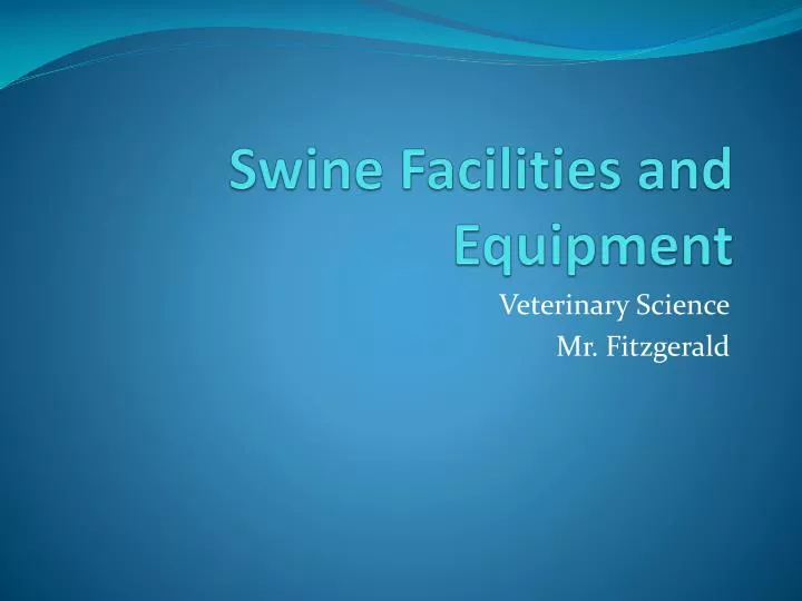 swine facilities and equipment