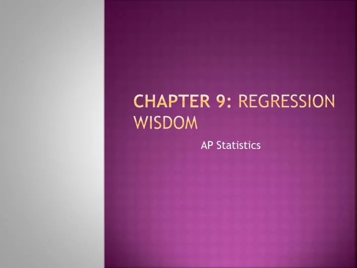 chapter 9 regression wisdom