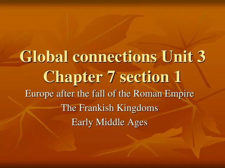 global connections unit 3 chapter 7 section 1