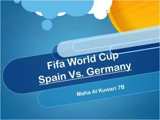 Fifa World Cup Spain Vs. Germany