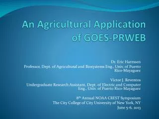 An Agricultural Application of GOES-PRWEB