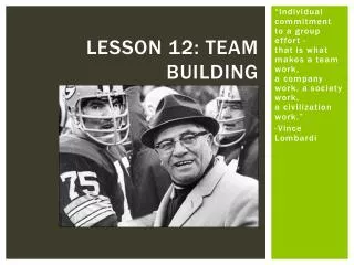 Lesson 12: Team Building