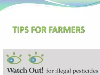 TIPS FOR FARMERS