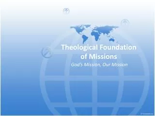 Theological Foundation of Missions