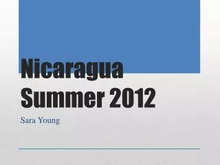 Nicaragua Summer 2012
